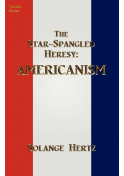 The Star-Spangled Heresy