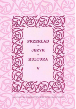 Przekład, język, kultura T.5
