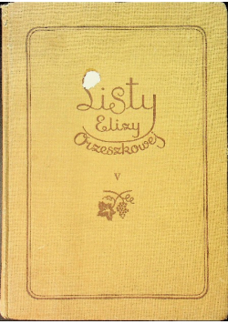 Listy Elizy Orzeszkowej Tom V