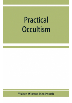 Practical occultism