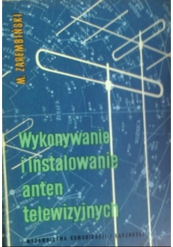 Wykonywanie i instalowanie anten telewizyjnych