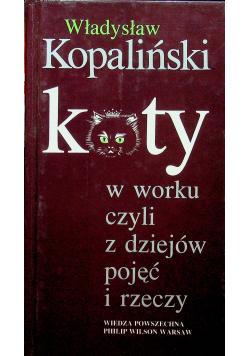Koty w worku czyli z dziejów pojęć i rzeczy