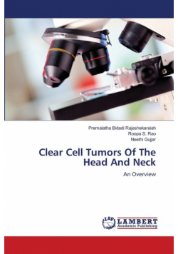 Clear Cell Tumors Of The Head And Neck