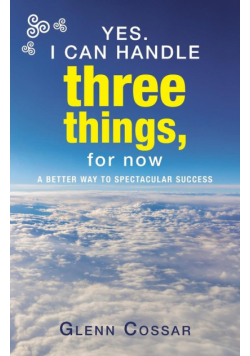Yes. I Can Handle Three Things, for Now