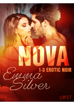 Nova. Nova 1-3 - Erotic noir