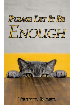 Please Let It Be Enough