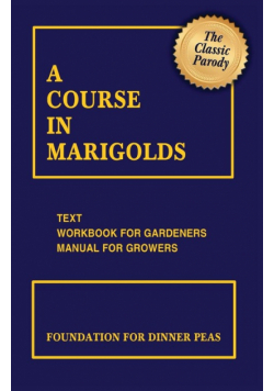 A Course in Marigolds