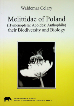 Melittidae of Poland Hymenoptera Apoidea Anthophila their Biodiversity and Biology