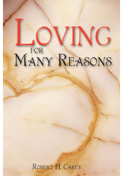 Loving for Many Reasons