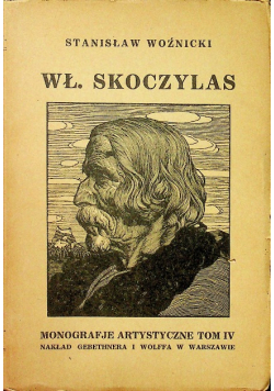Monografje artystyczne tom IV Wł Skoczylas 1925 r.