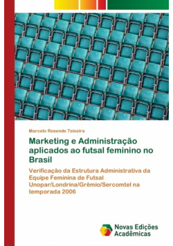 Marketing e Administração aplicados ao futsal feminino no Brasil