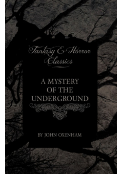 A Mystery of the Underground (Fantasy and Horror Classics)