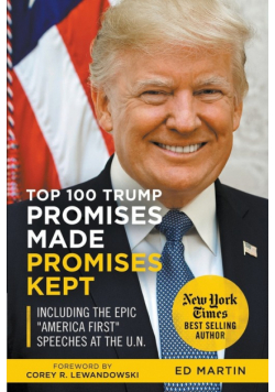 Top 100 Trump Promises Made Promises Kept