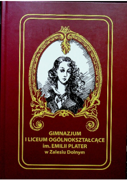 Gimnazjum I Liceum Ogólnokształcące im Emilii Plater w Zalesiu Dolnym