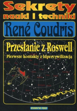 Sekrety nauki i techniki Przesłanie z Roswell