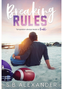 Breaking Rules