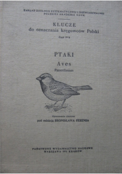 Klucze do oznaczania kręgowców Polski Część IV B Ptaki