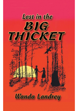Lost in the Big Thicket