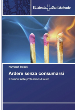 Ardere senza consumarsi