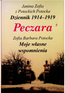 Peczara Dziennik 1914 - 1919 Moje własne wspomnienia