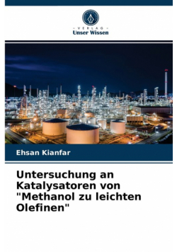 Untersuchung an Katalysatoren von "Methanol zu leichten Olefinen"
