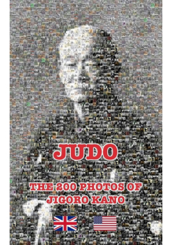Judo - The 200 Photos Of Jigoro Kano (English)