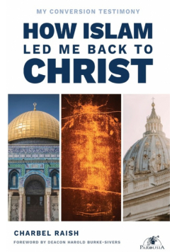 How Islam Led Me Back to Christ