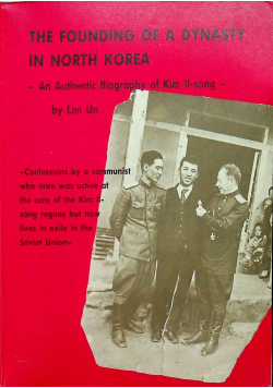 The founding of a dynasty in north Korea