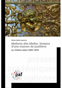 Mellerio dits Meller, histoire d'une maison de joaillerie