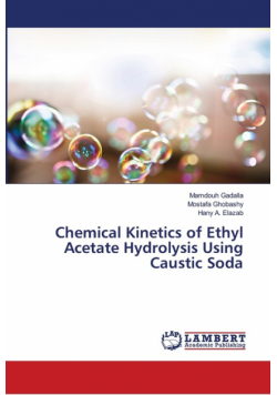 Chemical Kinetics of Ethyl Acetate Hydrolysis Using Caustic Soda