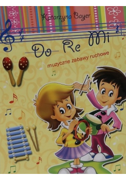 Do Re Mi Muzyczne zabawy ruchowe