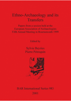 Ethno-Archaeology and its Transfers