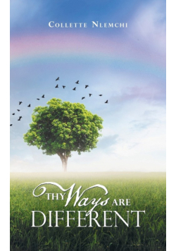 Thy Ways Are Different