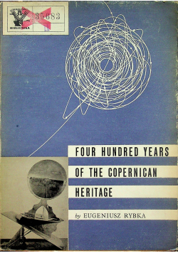 Four hundred yars of the copernican heritage