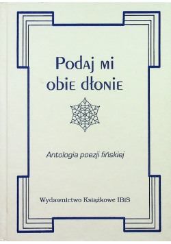 Podaj mi obie dłonie