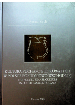 Kultura pucharów lejkowatych w Polsce południowo wschodniej