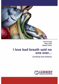 I love bad breath said no one ever...