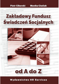 Zakładowy Fundusz Świadczeń Socjalnych od A do Z