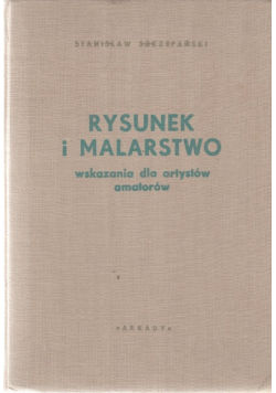 Rysunek i malarstwo Wskazania dla artystów amatorów