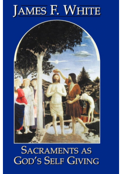 Sacraments as God's Self-Giving