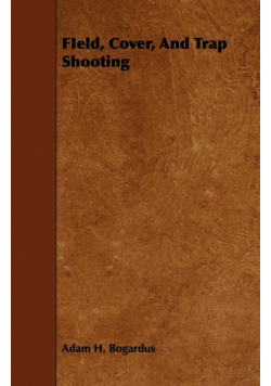 FIeld, Cover, And Trap Shooting