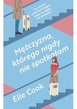 Mężczyzna, którego nigdy nie spotkałam