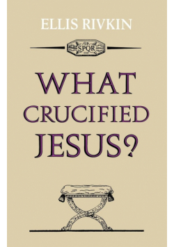 What Crucified Jesus?
