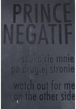 Prince Negatif Szukajcie mnie po drugiej stronie