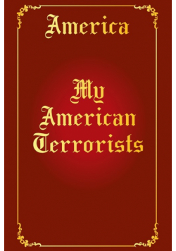 My American Terrorists