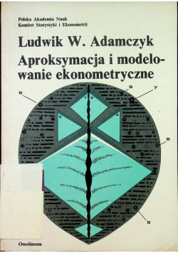 Aproksymacja i modelowanie ekonometryczne