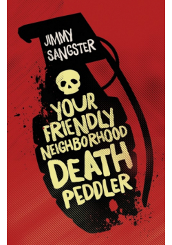 Your Friendly Neighborhood Death Peddler