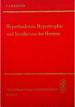 Hyperfunktion Hypertophie und Insuffizienz des Herzens
