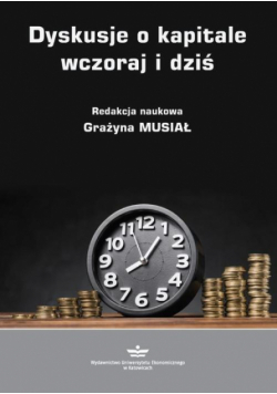 Dyskusje o kapitale wczoraj i dziś