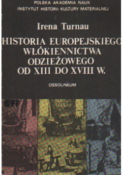Historia europejskiego włókiennictwa odzieżowego od XIII do XVIII w